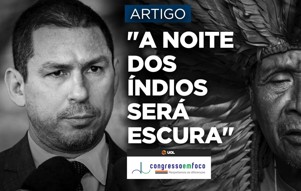 “A noite dos índios será escura”