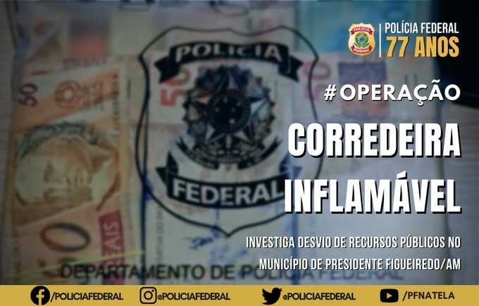 PF investiga desvio de recursos públicos no município de Presidente Figueiredo/AM