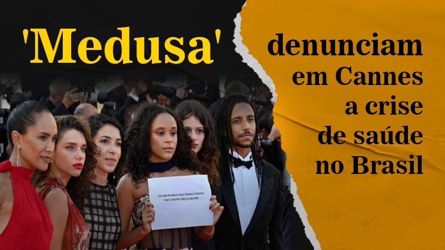Diretora e elenco de 'Medusa' denunciam em Cannes a crise de saúde no Brasil